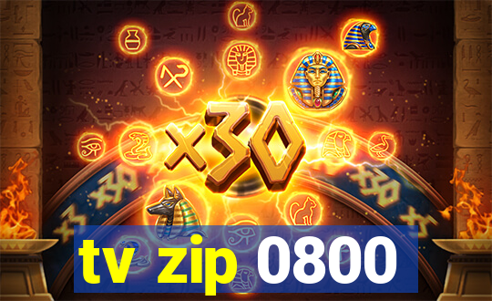 tv zip 0800